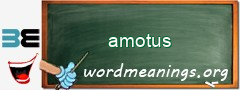 WordMeaning blackboard for amotus